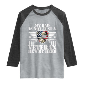 Military Family Veteran Support Raglan Shirt My Papa US Veteran My Hero