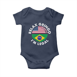 Relax Gringo I'm Legal Brazil Brazilian Immigrant Baby Onesie