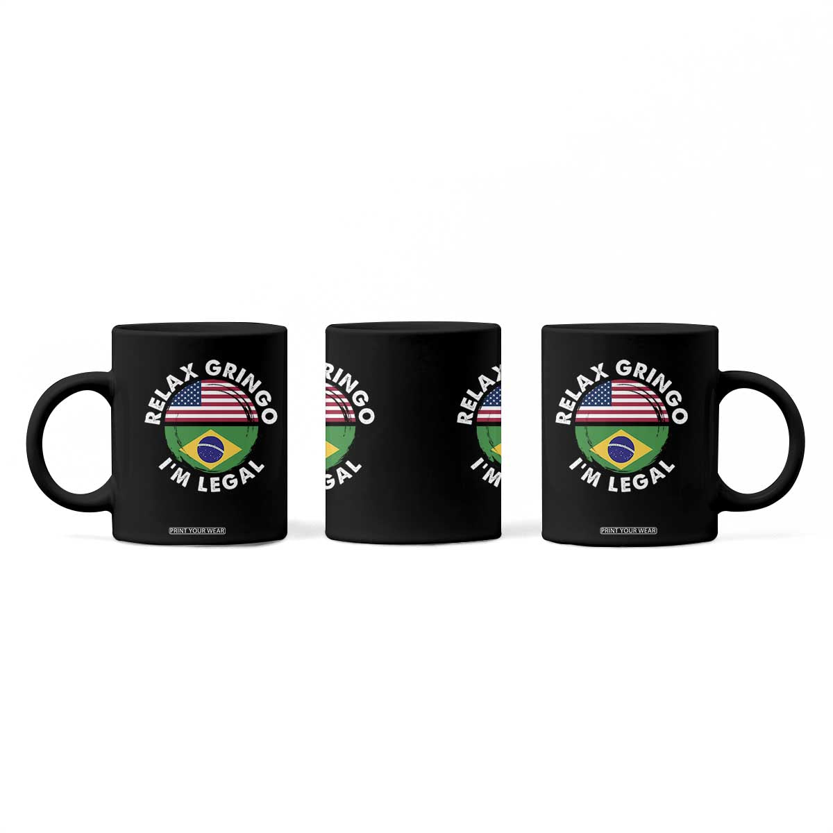 Relax Gringo I'm Legal Brazil Brazilian Immigrant Coffee Mug