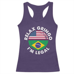 Relax Gringo I'm Legal Brazil Brazilian Immigrant Racerback Tank Top
