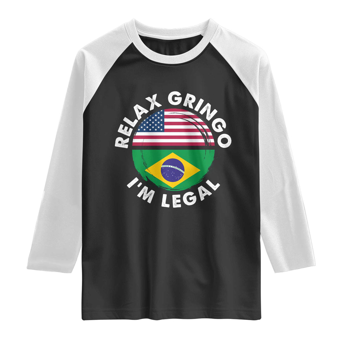Relax Gringo I'm Legal Brazil Brazilian Immigrant Raglan Shirt