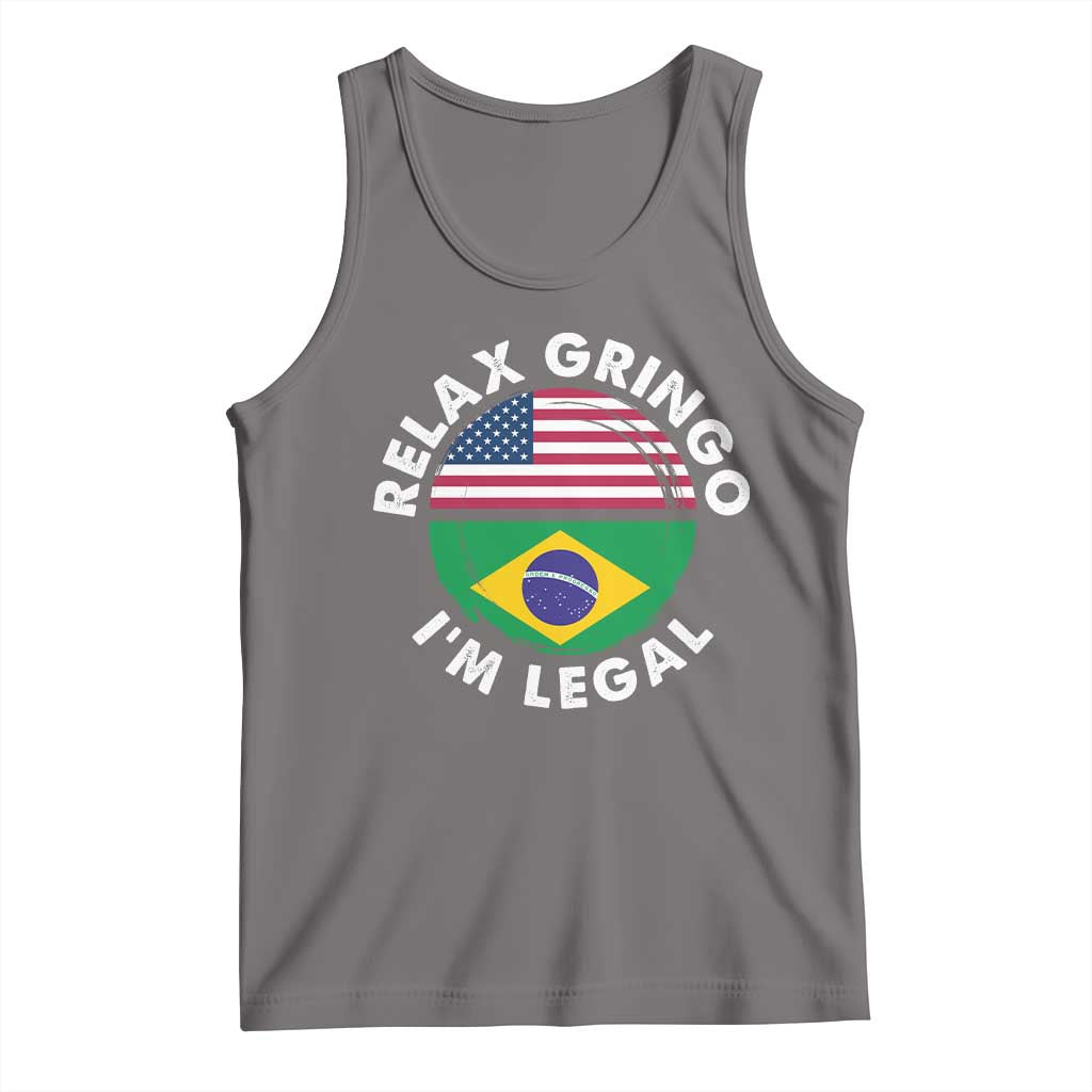 Relax Gringo I'm Legal Brazil Brazilian Immigrant Tank Top