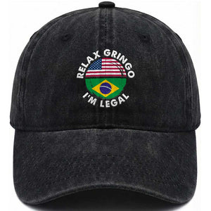 Relax Gringo I'm Legal Brazil Brazilian Immigrant Washed Cotton Baseball Cap
