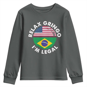 Relax Gringo I'm Legal Brazil Brazilian Immigrant Youth Sweatshirt