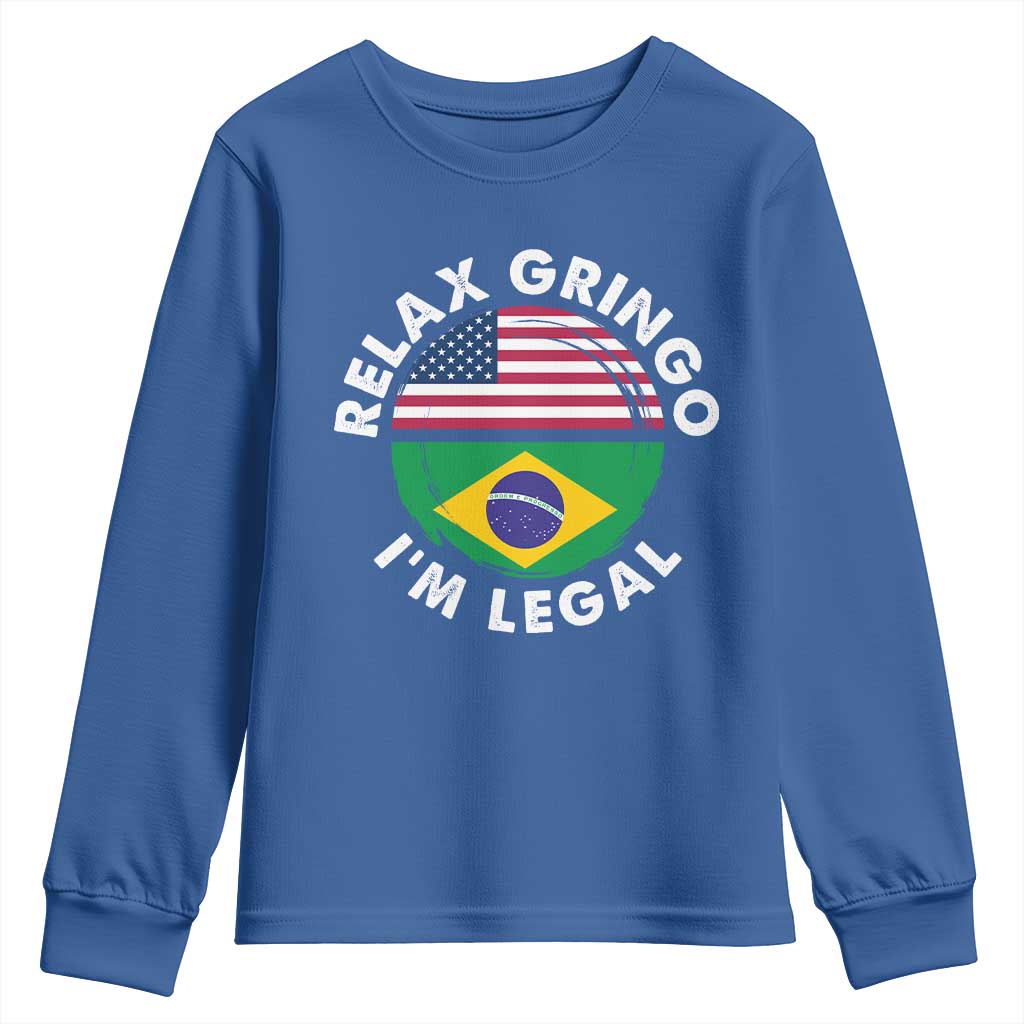 Relax Gringo I'm Legal Brazil Brazilian Immigrant Youth Sweatshirt