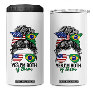 Half American And Brazilian America Brazil Brasil Flag Girl 4 in 1 Can Cooler Tumbler Yes I'm Both of Them