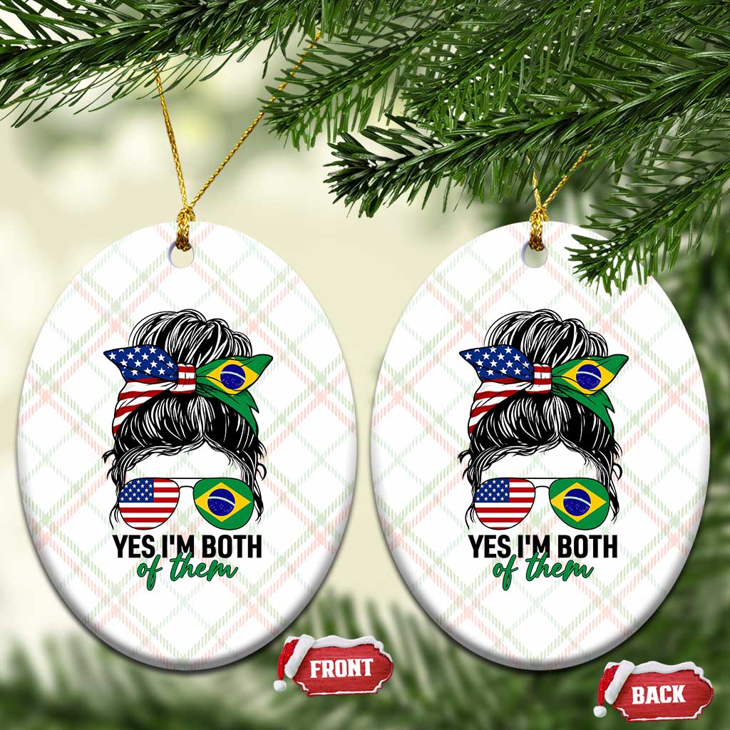 Half American And Brazilian America Brazil Brasil Flag Girl Ceramic Ornament Yes I'm Both of Them