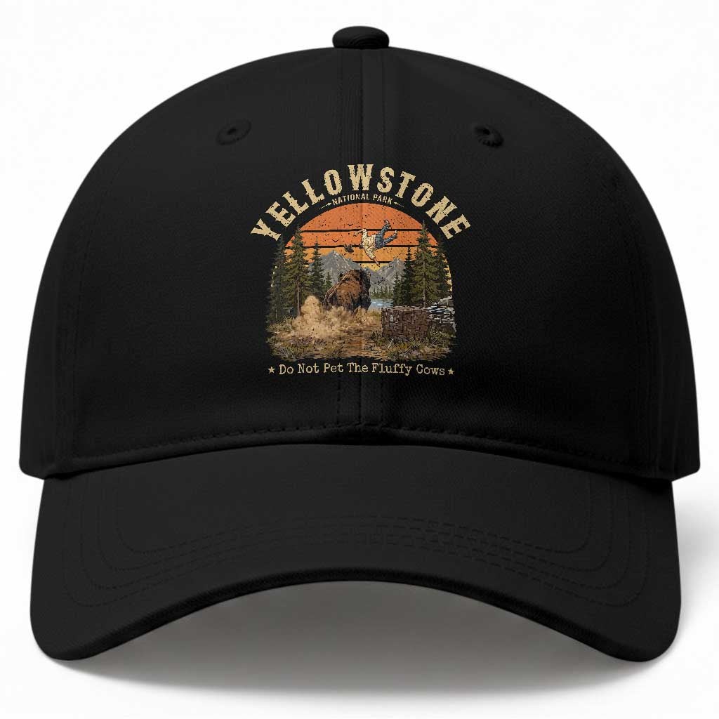 Yellowstone Do Not Pet The Fluffy Cows Baseball Cap Funny Bison Meme Wildlife Lover Gift TS14 Print Your Wear