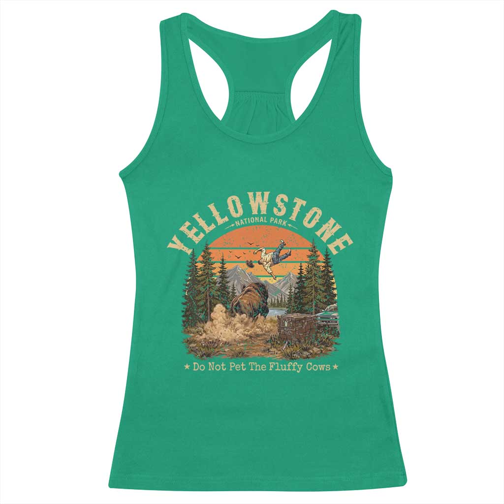 Yellowstone Do Not Pet The Fluffy Cows Racerback Tank Top Funny Bison Meme Wildlife Lover Gift