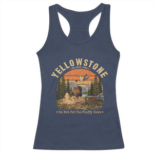 Yellowstone Do Not Pet The Fluffy Cows Racerback Tank Top Funny Bison Meme Wildlife Lover Gift