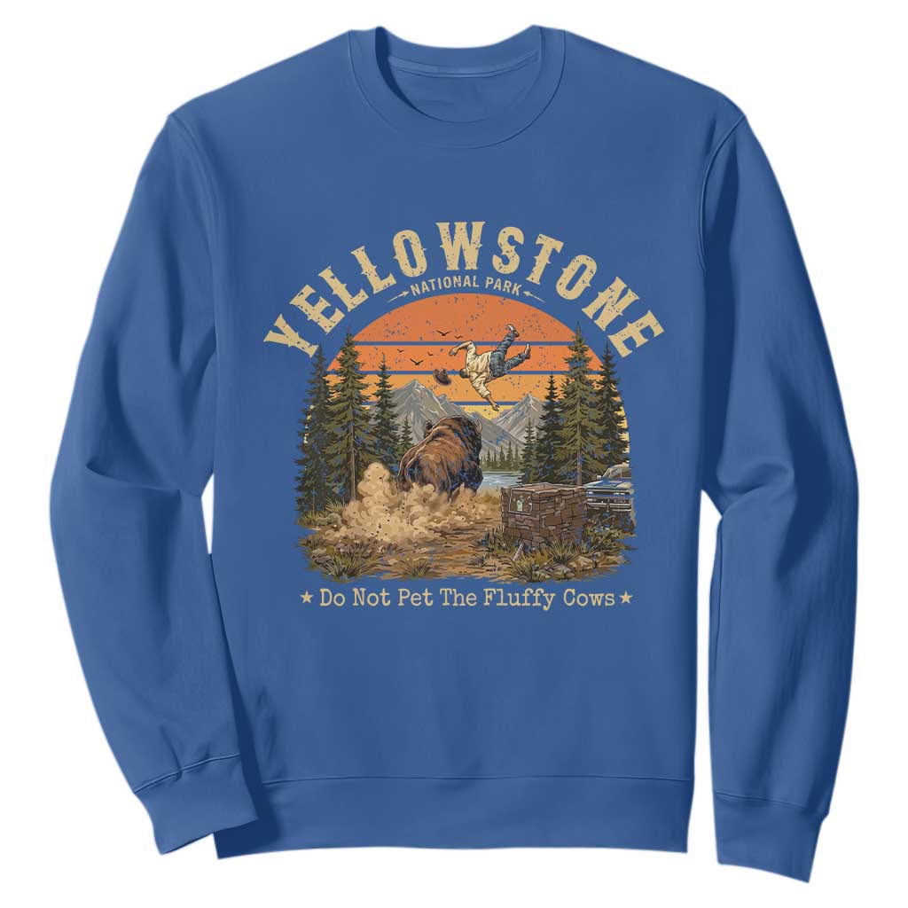 Yellowstone Do Not Pet The Fluffy Cows Sweatshirt Funny Bison Meme Wildlife Lover Gift