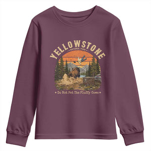 Yellowstone Do Not Pet The Fluffy Cows Youth Sweatshirt Funny Bison Meme Wildlife Lover Gift