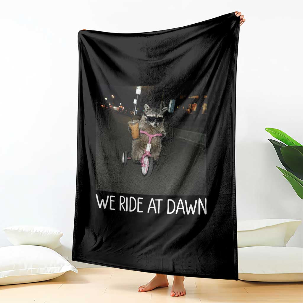 We Ride at Dawn Throw Blanket Funny Racoon Riding Tricycle Chaotic Meme