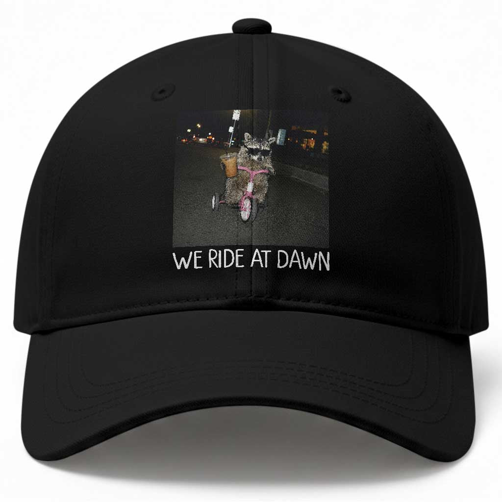 We Ride at Dawn Baseball Cap Funny Racoon Riding Tricycle Chaotic Meme TS14 Print Your Wear