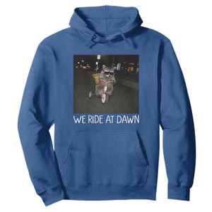 We Ride at Dawn Hoodie Funny Racoon Riding Tricycle Chaotic Meme