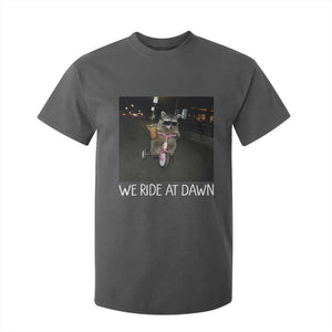 We Ride at Dawn T Shirt For Kid Funny Racoon Riding Tricycle Chaotic Meme
