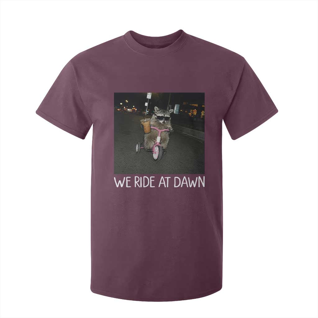 We Ride at Dawn T Shirt For Kid Funny Racoon Riding Tricycle Chaotic Meme