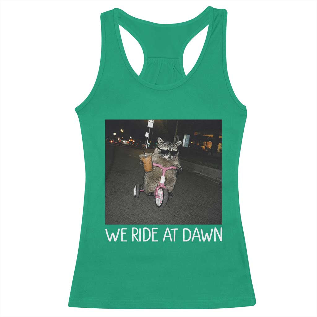 We Ride at Dawn Racerback Tank Top Funny Racoon Riding Tricycle Chaotic Meme