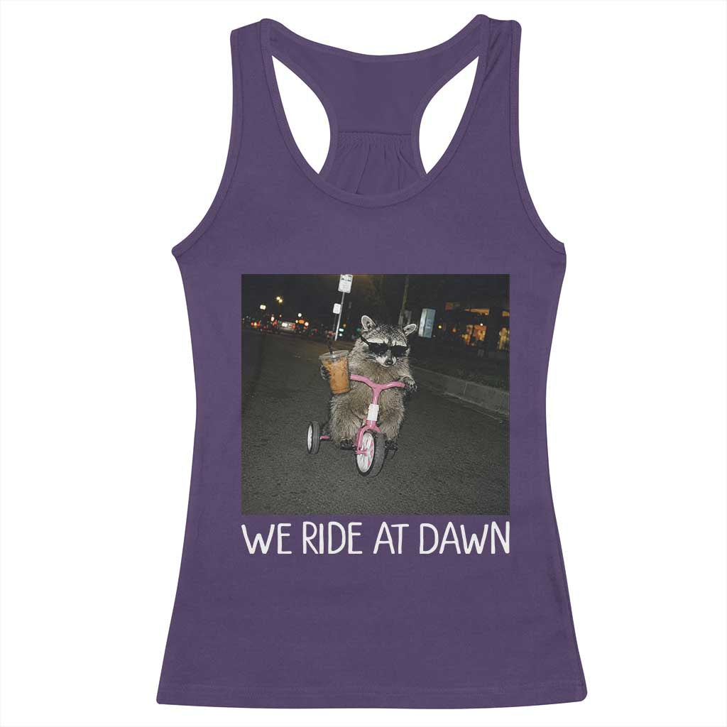 We Ride at Dawn Racerback Tank Top Funny Racoon Riding Tricycle Chaotic Meme