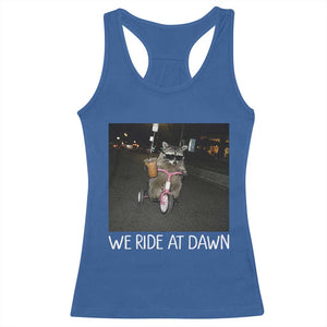 We Ride at Dawn Racerback Tank Top Funny Racoon Riding Tricycle Chaotic Meme