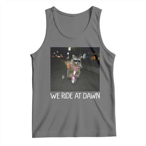 We Ride at Dawn Tank Top Funny Racoon Riding Tricycle Chaotic Meme