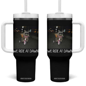 We Ride at Dawn Tumbler With Handle Funny Racoon Riding Tricycle Chaotic Meme