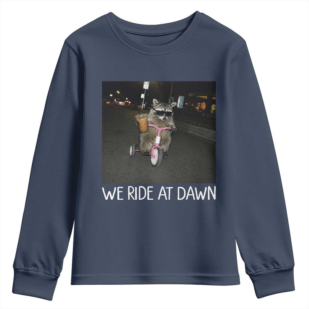 We Ride at Dawn Youth Sweatshirt Funny Racoon Riding Tricycle Chaotic Meme