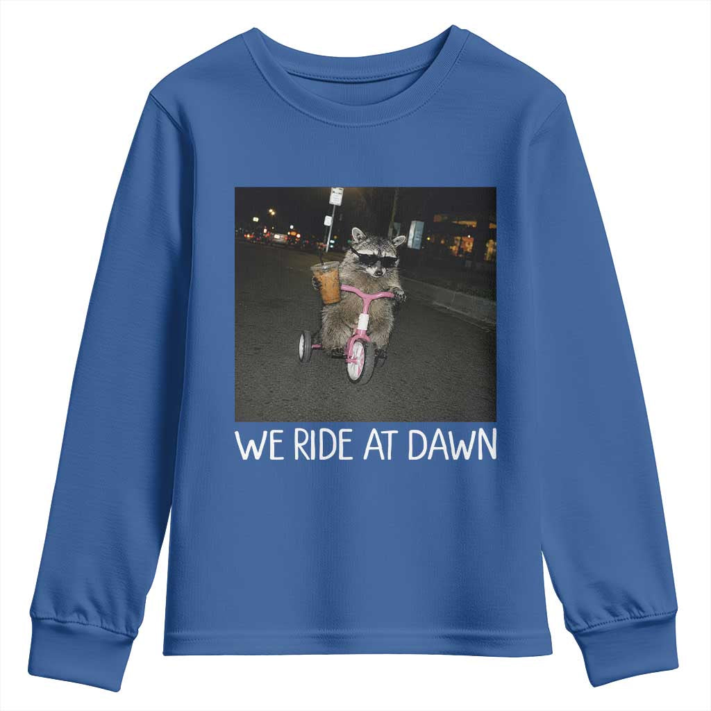 We Ride at Dawn Youth Sweatshirt Funny Racoon Riding Tricycle Chaotic Meme