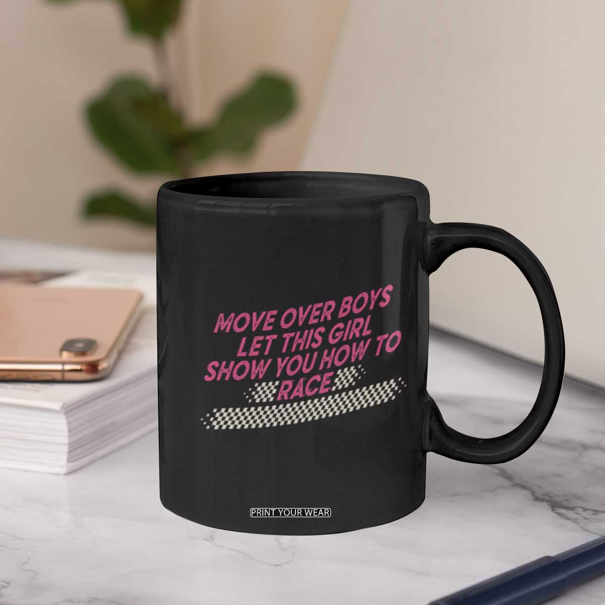 Racing Girl Coffee Mug Move Over Boys Funny Quote TS14 Print Your Wear