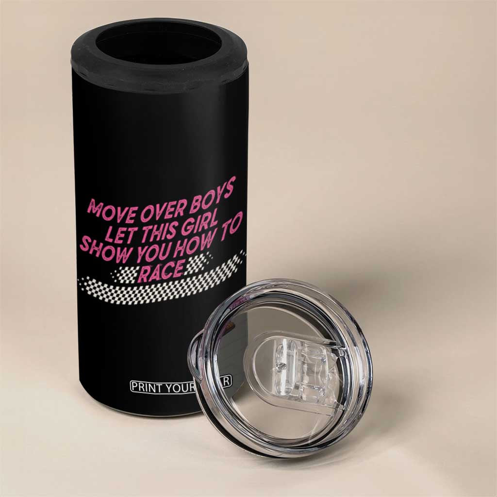 Racing Girl 4 in 1 Can Cooler Tumbler Move Over Boys Funny Quote TS14 Print Your Wear