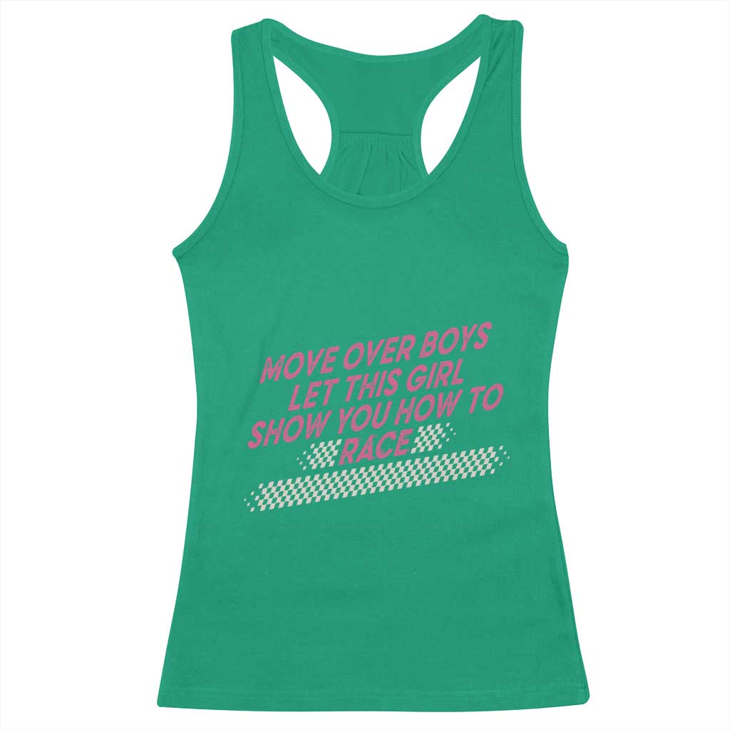 Racing Girl Racerback Tank Top Move Over Boys Funny Quote TS14 Irish Green Print Your Wear