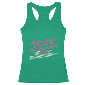 Racing Girl Racerback Tank Top Move Over Boys Funny Quote TS14 Irish Green Print Your Wear