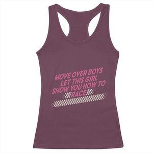 Racing Girl Racerback Tank Top Move Over Boys Funny Quote TS14 Maroon Print Your Wear