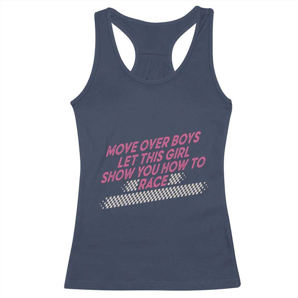 Racing Girl Racerback Tank Top Move Over Boys Funny Quote TS14 Navy Print Your Wear