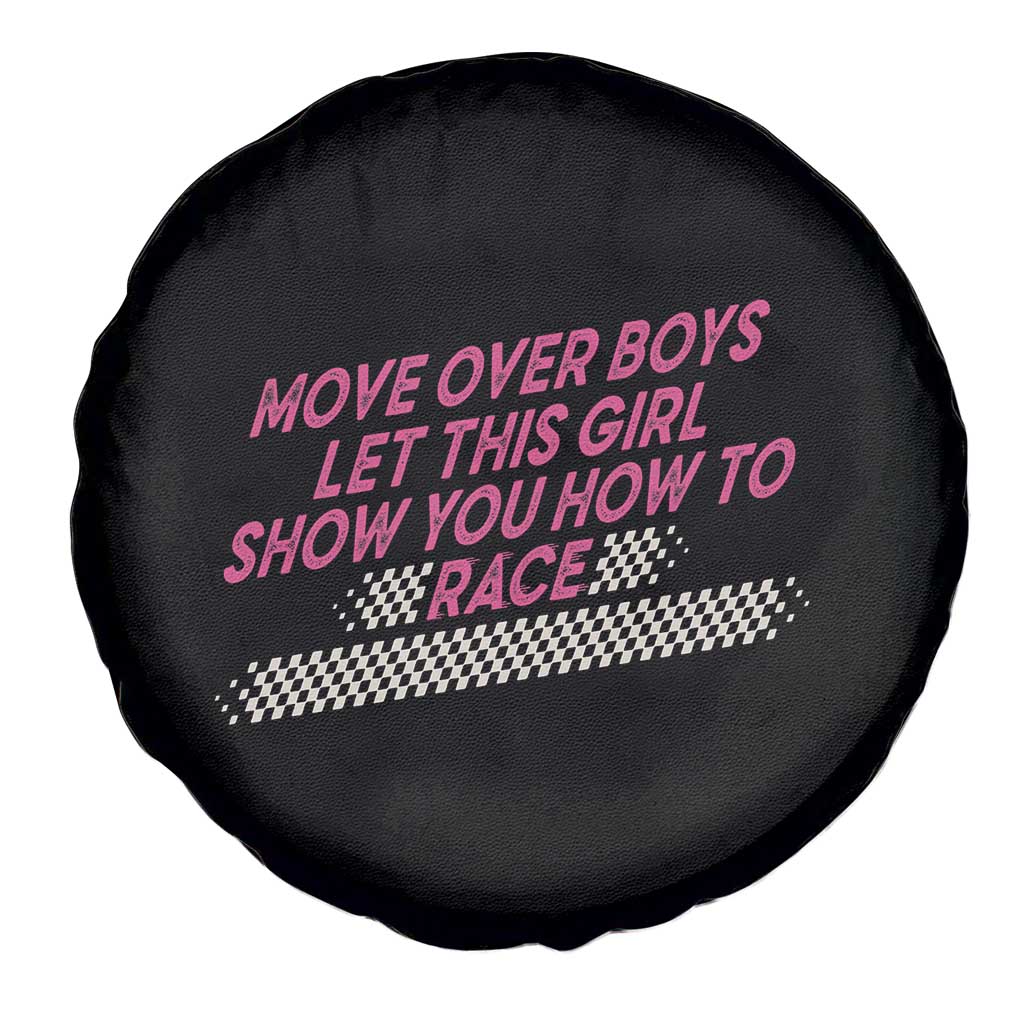 Racing Girl Spare Tire Cover Move Over Boys Funny Quote TS14 Print Your Wear