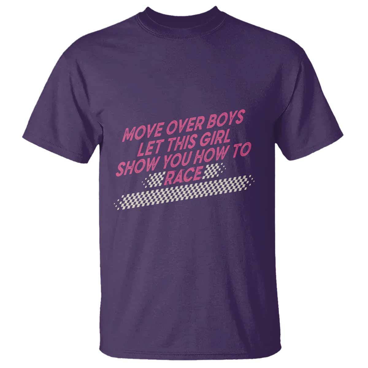 Racing Girl T Shirt Move Over Boys Funny Quote TS14 Purple Print Your Wear
