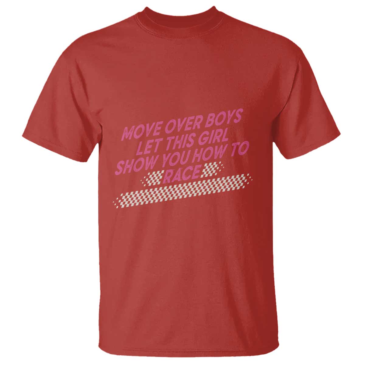 Racing Girl T Shirt Move Over Boys Funny Quote TS14 Red Print Your Wear