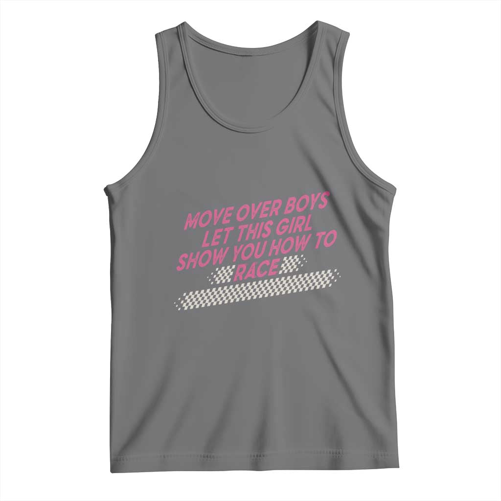 Racing Girl Tank Top Move Over Boys Funny Quote TS14 Black Heather Print Your Wear