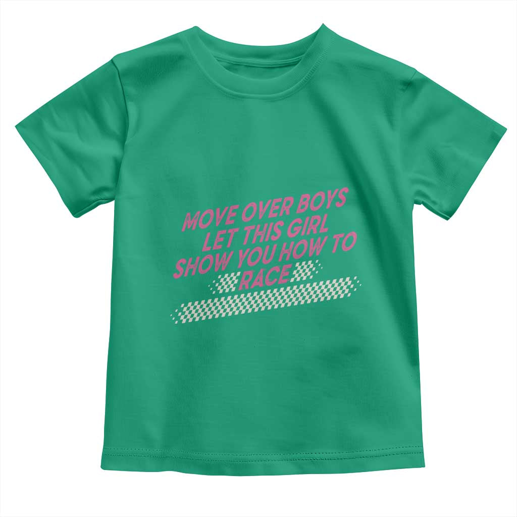 Racing Girl Toddler T Shirt Move Over Boys Funny Quote TS14 Irish Green Print Your Wear