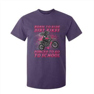 Funny Dirt Bike Girl T Shirt For Kid Born To Ride Dirt Bikes Forced To Go To School TS14 Purple Print Your Wear