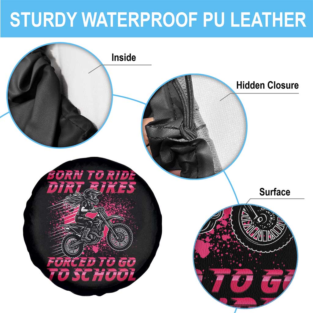 Funny Dirt Bike Girl Spare Tire Cover Born To Ride Dirt Bikes Forced To Go To School TS14 Print Your Wear