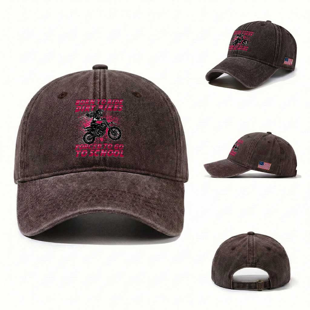 Funny Dirt Bike Girl Washed Cotton Baseball Cap Born To Ride Dirt Bikes Forced To Go To School TS14 Washed Cap Universal Fit Dark Brown Print Your Wear