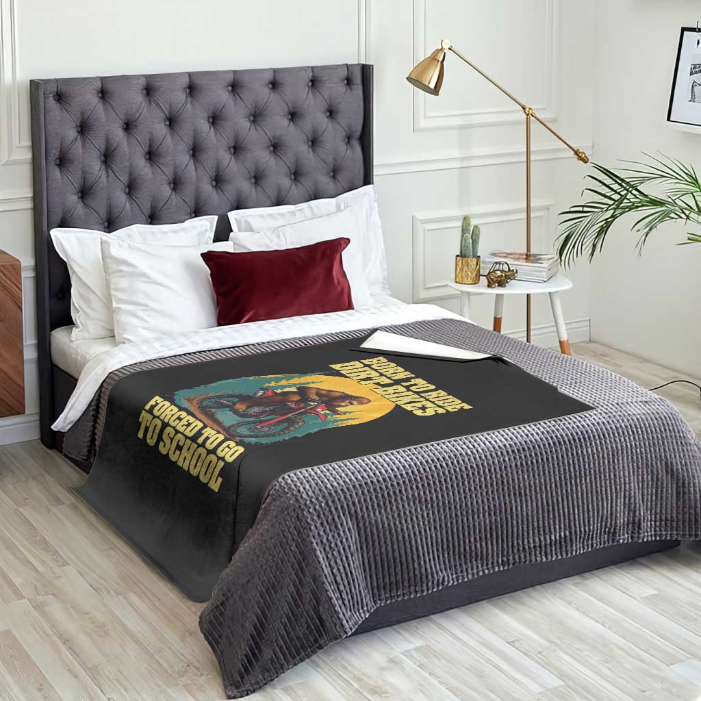 Funny Bigfoot Dirt Bike Throw Blanket Born To Ride Dirt Bikes Forced To Go To School TS14 Print Your Wear