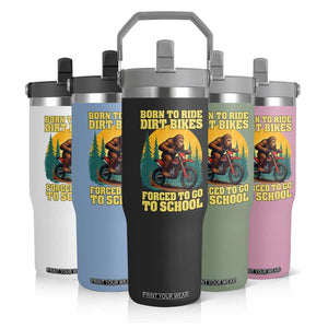 Funny Bigfoot Dirt Bike Flip Straw Tumbler Born To Ride Dirt Bikes Forced To Go To School TS14 Print Your Wear