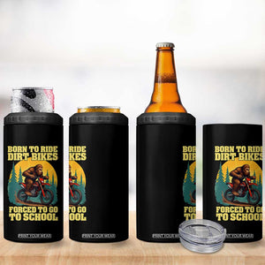 Funny Bigfoot Dirt Bike 4 in 1 Can Cooler Tumbler Born To Ride Dirt Bikes Forced To Go To School TS14 Print Your Wear