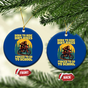 Funny Bigfoot Dirt Bike Ceramic Ornament Born To Ride Dirt Bikes Forced To Go To School TS14 1pc Blue Print Your Wear