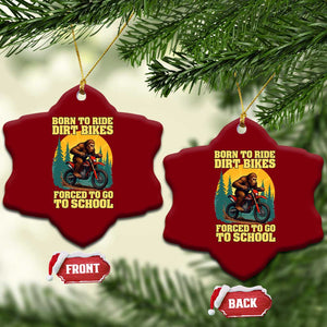 Funny Bigfoot Dirt Bike Ceramic Ornament Born To Ride Dirt Bikes Forced To Go To School TS14 Print Your Wear