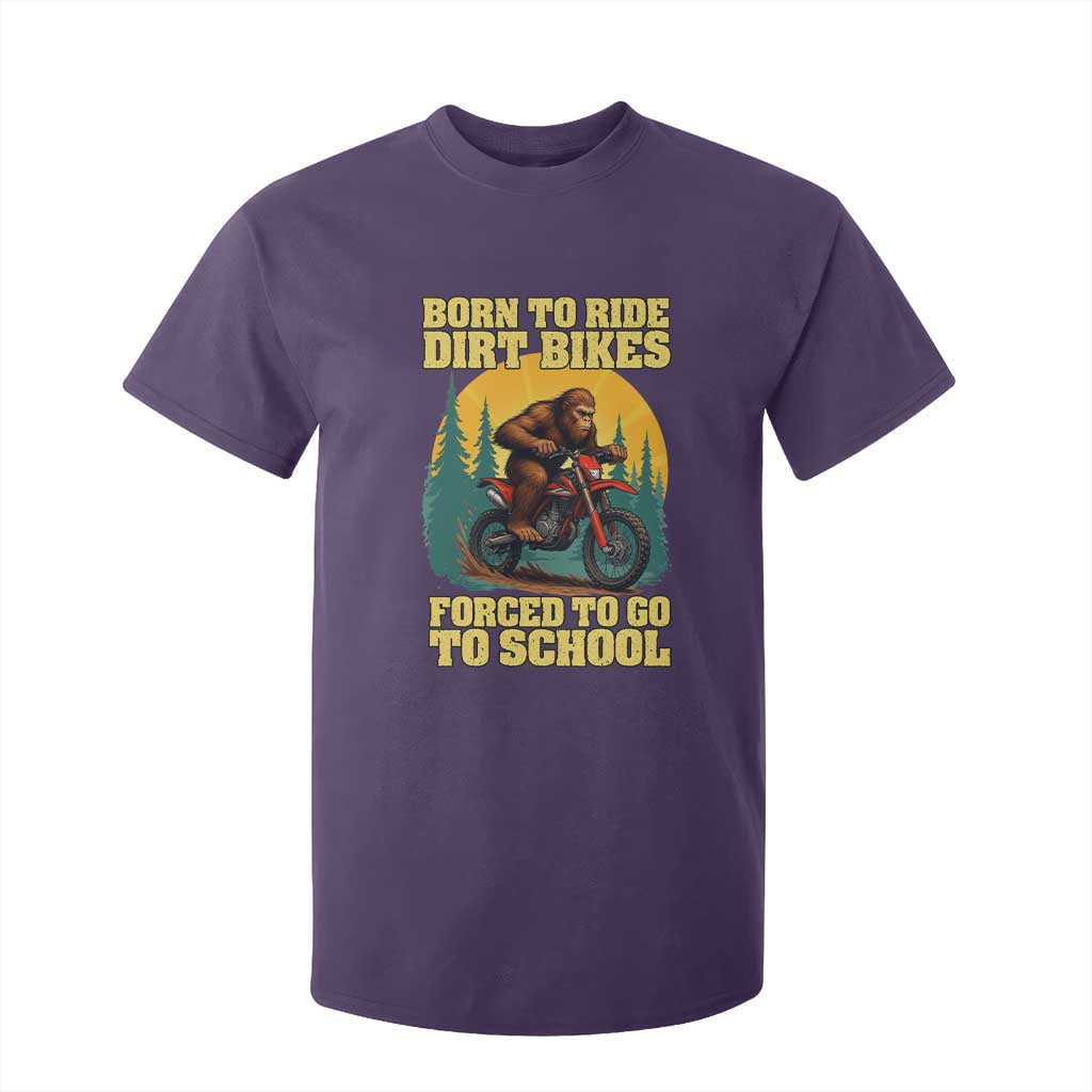 Funny Bigfoot Dirt Bike T Shirt For Kid Born To Ride Dirt Bikes Forced To Go To School TS14 Purple Print Your Wear