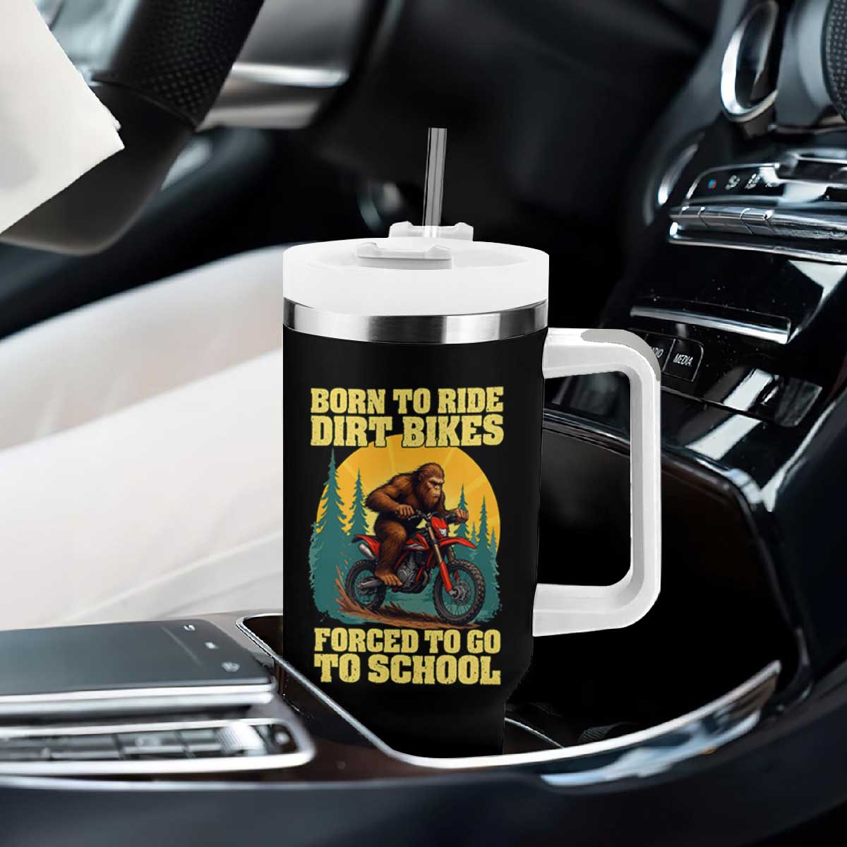 Funny Bigfoot Dirt Bike Tumbler With Handle Born To Ride Dirt Bikes Forced To Go To School TS14 Print Your Wear