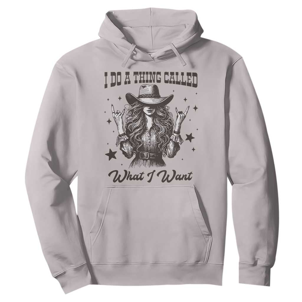 Black Cowgirl Hoodie I Do A Thing Called What I Want TS14 Ice Gray Print Your Wear